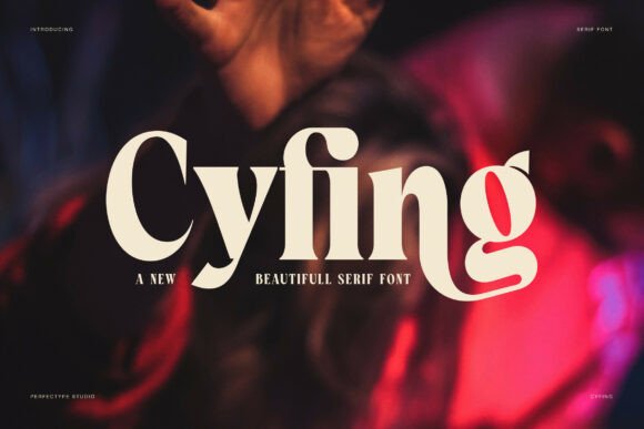 Cyfing: The Elegant Serif Font for Scroll-Stopping Visuals